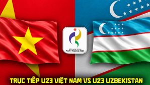 VTV6 VTVGo trực tiếp bóng đá U23 Việt Nam vs U23 Uzbekistan hôm nay - Link xem trực tiếp ASIAD 2026