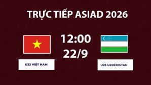 VTV6, VTV7 TRỰC TIẾP bóng đá ASIAD 2026 hôm nay 22/9 - Link xem trực tiếp U23 Việt Nam vs U23 Uzbekistan