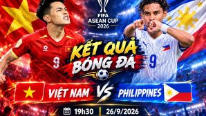 Kết quả bóng đá ĐT Việt Nam vs Philippines - Link xem trực tiếp FIFA ASEAN Cup 2026 mới nhất