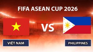 Xem TRỰC TIẾP bóng đá Việt Nam vs Philippines ở đâu, kênh nào? VTV có phát sóng FIFA ASEAN Cup 2026?