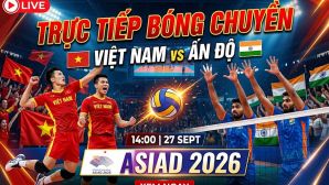 Link xem trực tiếp bóng chuyền Việt Nam đấu Ấn Độ hôm nay 27/9 - VTV6 trực tiếp bóng chuyền nam ASIAD 2026