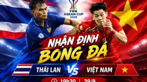 Dự đoán kết quả, tỷ số Việt Nam vs Thái Lan - Siêu máy tính nhận định bóng đá FIFA ASEAN Cup 2026