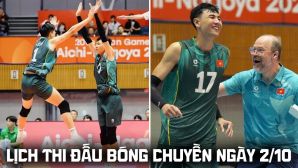 Lịch thi đấu bóng chuyền hôm nay 2/10: Tuyển Việt Nam đấu Uzbekistan ở ASIAD 2026 lúc mấy giờ?