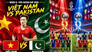 Lịch thi đấu bóng đá FIFA ASEAN Cup 2026 hôm nay 2/10 - Kênh phát sóng tuyển Việt Nam đấu Pakistan
