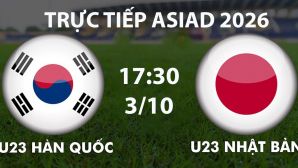 VTV6, VTVGo TRỰC TIẾP bóng đá ASIAD 2026 hôm nay 3/10 - Link xem trực tiếp U23 Nhật Bản vs U23 Hàn Quốc