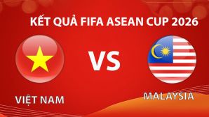 Kết quả bóng đá Việt Nam vs Malaysia hôm nay 5/10 - FIFA ASEAN Cup 2026: ĐT Việt Nam trả giá đắt