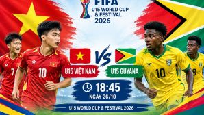 TRỰC TIẾP bóng đá U15 Việt Nam vs U15 Guyana - Link xem trực tiếp U15 World Cup 2026 của FIFA