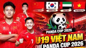 Lịch thi đấu bóng đá Panda Cup 2026 mới nhất: U19 Việt Nam đấu chủ nhà Trung Quốc khi nào?