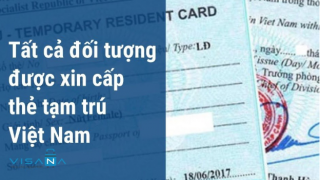 Vì sao người nước ngoài nên có thẻ tạm trú Việt Nam?