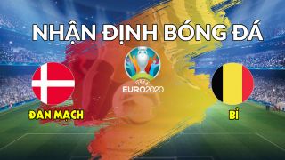 Nhận định bóng đá chuyên gia Đan Mạch vs Bỉ 23h00 ngày 17/06, bảng B EURO 2021