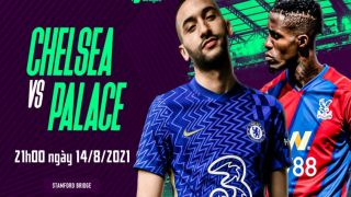 Trực tiếp bóng đá Chelsea vs Crystal Palace, 21h00 ngày 14/8 Ngoại hạng Anh - Link xem trực tiếp K+