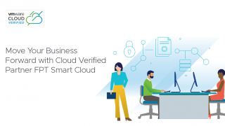 FPT Smart Cloud trở thành đối tác triển khai dịch vụ đám mây được chứng nhận của VMware