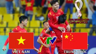 Link xem trực tiếp Việt Nam vs Trung Quốc trên VTV Full HD | 0h00 [8/10], vòng loại World Cup