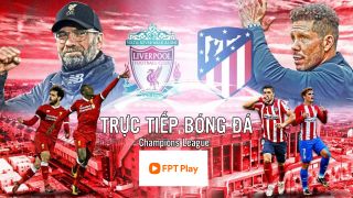 Kết quả Liverpool 2-0 Atletico Madrid: Không thể ngăn cản | Champions League