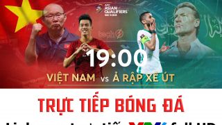 Trực tiếp bóng đá Việt Nam vs Ả Rập Xê Út ở đâu, kênh nào? Link xem trực tiếp VTV6 bóng đá Việt Nam