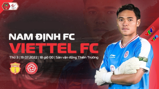 Trực tiếp bóng đá Nam Định vs Viettel FC - vòng 8 V.League 2022 - Link trực tiếp VTV6 full HD