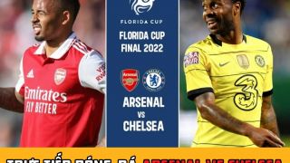 Trực tiếp bóng đá Arsenal vs Chelsea - 7h00 ngày 24/7: Link xem trực tiếp Chelsea vs Arsenal Full HD