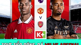Trực tiếp bóng đá MU vs Arsenal - Link xem K+ FULL HD - Trực tiếp bóng đá Ngoại hạng Anh hôm nay