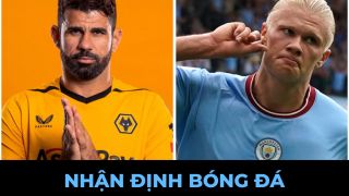 Nhận định bóng đá Man City vs Wolves, 18h30 ngày 17/9/2022: Diego Costa so tài cùng Haaland