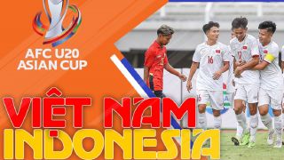 Trực tiếp bóng đá U20 Việt Nam vs U20 Indonesia - Vòng loại U20 châu Á: U20 Việt Nam chiếm ngôi đầu?