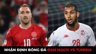 Nhận định bóng đá Đan Mạch vs Tunisia, 20h ngày 22/11 - Bảng D World Cup 2022