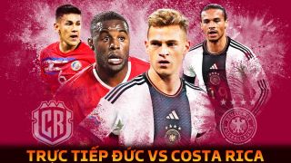 Xem trực tiếp bóng đá Đức vs Costa Rica ở đâu, kênh nào? Link xem trực tiếp World Cup VTV Full HD