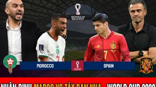 Nhận định Maroc vs Tây Ban Nha: Cựu vương World Cup có thể bị loại sốc bởi 'người thừa' của Chelsea