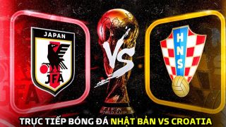 Xem trực tiếp bóng đá Nhật Bản vs Croatia ở đâu, kênh nào? Link xem trực tiếp World Cup 2022 VTV