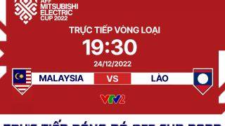 Xem bóng đá trực tuyến Malaysia vs Lào - Bảng B; Trực tiếp bóng đá AFF Cup 2022 hôm nay VTV2 FULL HD