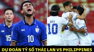 Dự đoán tỷ số Thái Lan vs Philippines, bảng A AFF Cup 2022: Thái Lan gặp khó ngay trên sân nhà