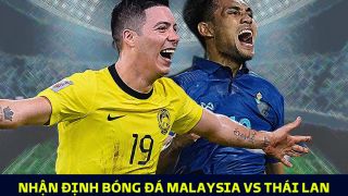 Nhận định bóng đá Malaysia vs Thái Lan, bán kết AFF Cup 2022: Đại kình địch của ĐT Việt Nam bị loại?
