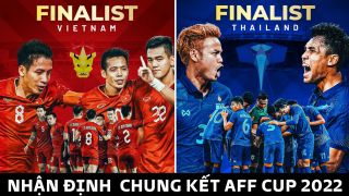 Nhận định bóng đá Việt Nam vs Thái Lan - Chung kết AFF Cup 2022: Lời chia tay ấn tượng của HLV Park?