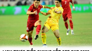 Lịch trực tiếp Chung kết AFF Cup 2022 - Xem trực tiếp AFF Cup 2022 trên VTV