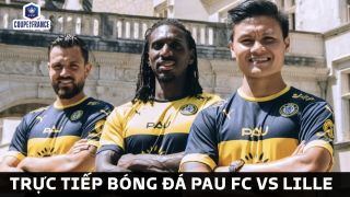 Trực tiếp bóng đá Pau FC vs Lille - Cúp Quốc gia Pháp: Quang Hải gây sốt trong ngày trở lại châu Âu?