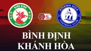 Xem bóng đá trực tuyến Bình Định vs Khánh Hòa ở đâu, kênh nào? - Xem trực tiếp V.League trên FPT