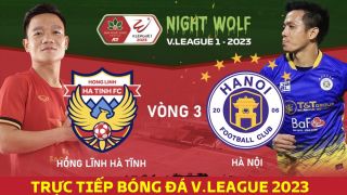 Xem trực tiếp bóng đá Hà Tĩnh vs Hà Nội ở đâu, kênh nào? Link xem trực tuyến V.League 2023 Full HD