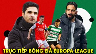 Xem trực tiếp bóng đá Arsenal vs Sporting ở đâu, kênh nào? Link xem trực tuyến Europa League Full HD