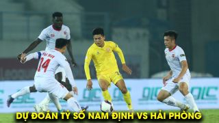 Dự đoán tỷ số Nam Định vs Hải Phòng - Cúp quốc gia 2023: HLV Troussier nhận tin vui từ ngôi sao ĐTVN