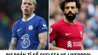 Dự đoán tỉ số Chelsea vs Liverpool - Đá bù vòng 8 Ngoại hạng Anh: Salah tạo ra bước ngoặt?