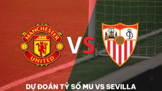 Dự đoán tỷ số MU vs Sevilla - Tứ kết Europa League: Quỷ Đỏ phá dớp trước hung thần châu Âu?