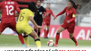 Lịch trực tiếp bóng đá nữ SEA Games 32 hôm nay - ĐT Việt Nam nguy cơ mất ngôi đầu bảng