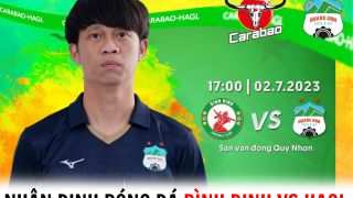 Nhận định bóng đá Bình Định vs HAGL - Vòng 13 V.League 2023: Quyết định tấm vé đua vô địch