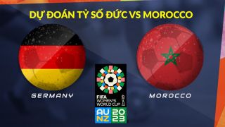 Dự đoán tỷ số Đức vs Morocco - World Cup nữ 2023: 'Hung thần' của ĐT Việt Nam gây sốt ngày ra quân?