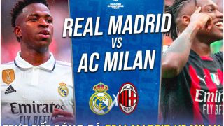 Xem trực tiếp bóng đá Real Madrid vs AC Milan ở đâu, kênh nào? Link xem Giao hữu Real - Milan HD