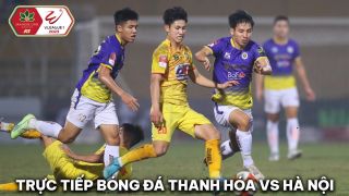 Xem trực tiếp bóng đá Đông Á Thanh Hóa vs Hà Nội ở đâu, kênh nào? Link xem trực tuyến V.League 2023