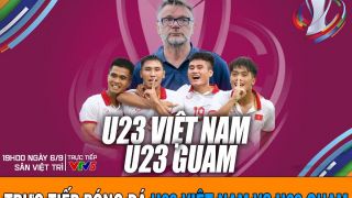 Trực tiếp bóng đá U23 Việt Nam vs U23 Guam: HLV Troussier thắng hủy diệt trận ra quân VL U23 châu Á?