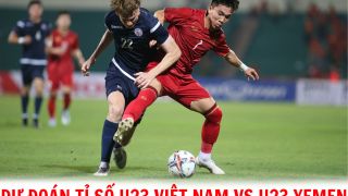 Dự đoán tỉ số U23 Việt Nam vs U23 Yemen - Vòng loại U23 châu Á 2024: HLV Troussier tạo khác biệt?