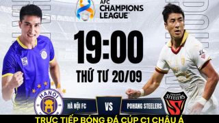 Xem trực tiếp bóng đá Hà Nội FC vs Pohang Steelers ở đâu, kênh nào?Link xem trực tuyến Cúp C1 châu Á