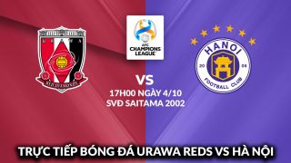 Xem trực tiếp bóng đá Urawa Reds vs Hà Nội FC ở đâu, kênh nào? Link xem trực tuyến AFC Champions League