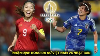 Nhận định bóng đá ĐT nữ Việt Nam vs ĐT nữ Nhật Bản - VL Olympic 2024: Huỳnh Như tạo cột mốc lịch sử?
